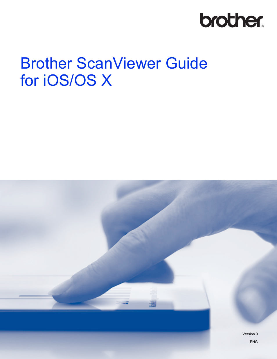 Brother ScanViewer (Guide for iOS/OS X) User Manual | 35 pages