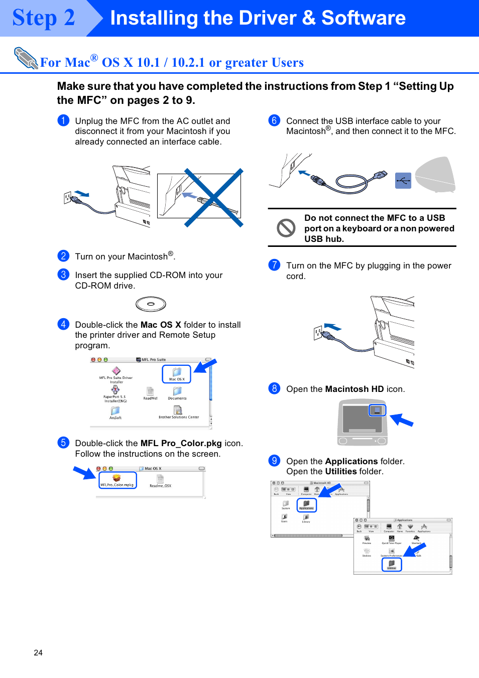 Step 2 j, Mac^ os x 10.1 / 10.2.1 or greater users, For mac® os x 10.1 /10.2.1 or greater users | Installing the driver & software, Tfor | Brother MFC-4820C User Manual | Page 25 / 28