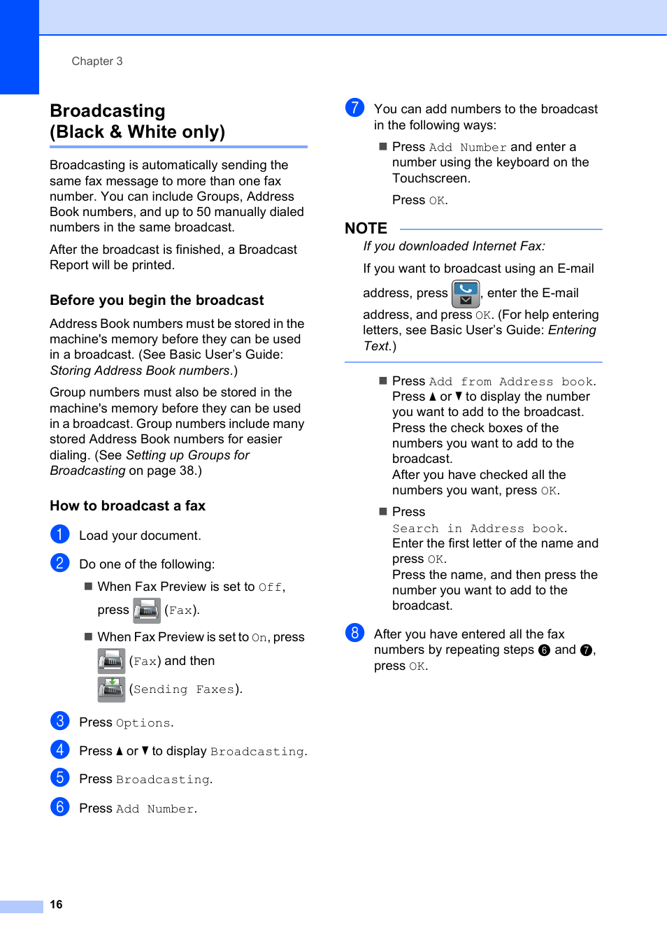 Broadcasting (black & white only), Before you begin the broadcast, How to broadcast a fax | Brother MFC-J6720DW User Manual | Page 22 / 101