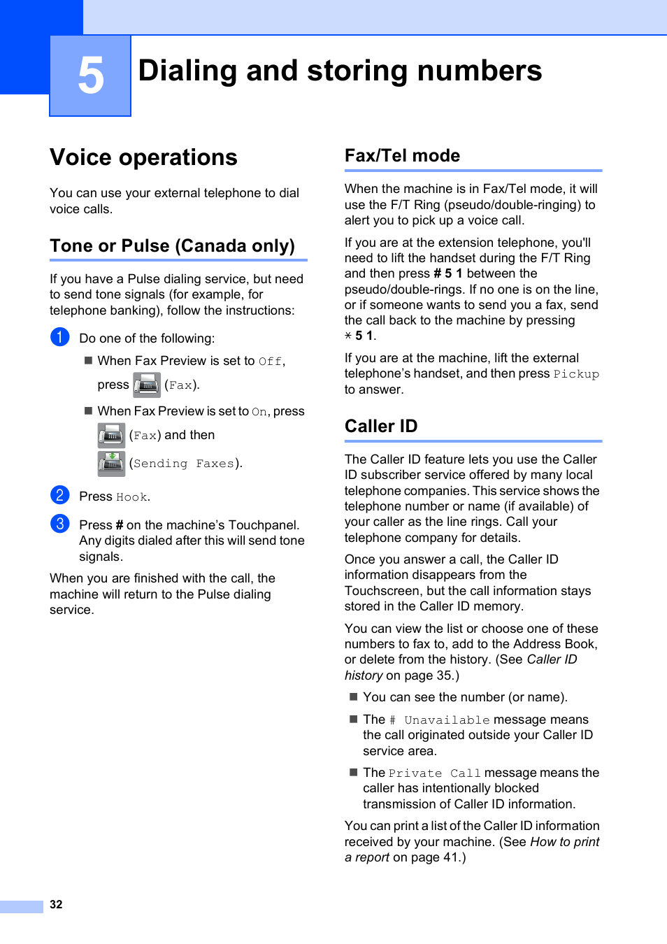 5 dialing and storing numbers, Voice operations, Tone or pulse (canada only) | Fax/tel mode, Caller id, Dialing and storing numbers, Tone or pulse (canada only) fax/tel mode caller id | Brother MFC-J6720DW User Manual | Page 38 / 101