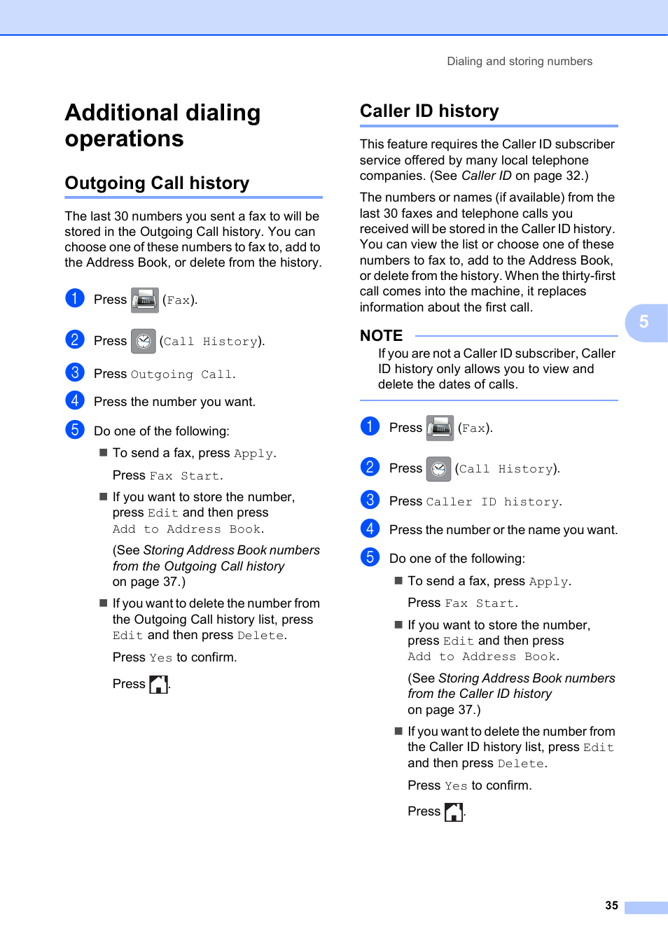 Additional dialing operations, Outgoing call history, Caller id history | Outgoing call history caller id history | Brother MFC-J6720DW User Manual | Page 41 / 101