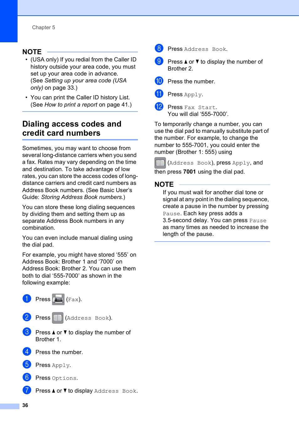 Dialing access codes and credit card numbers | Brother MFC-J6720DW User Manual | Page 42 / 101