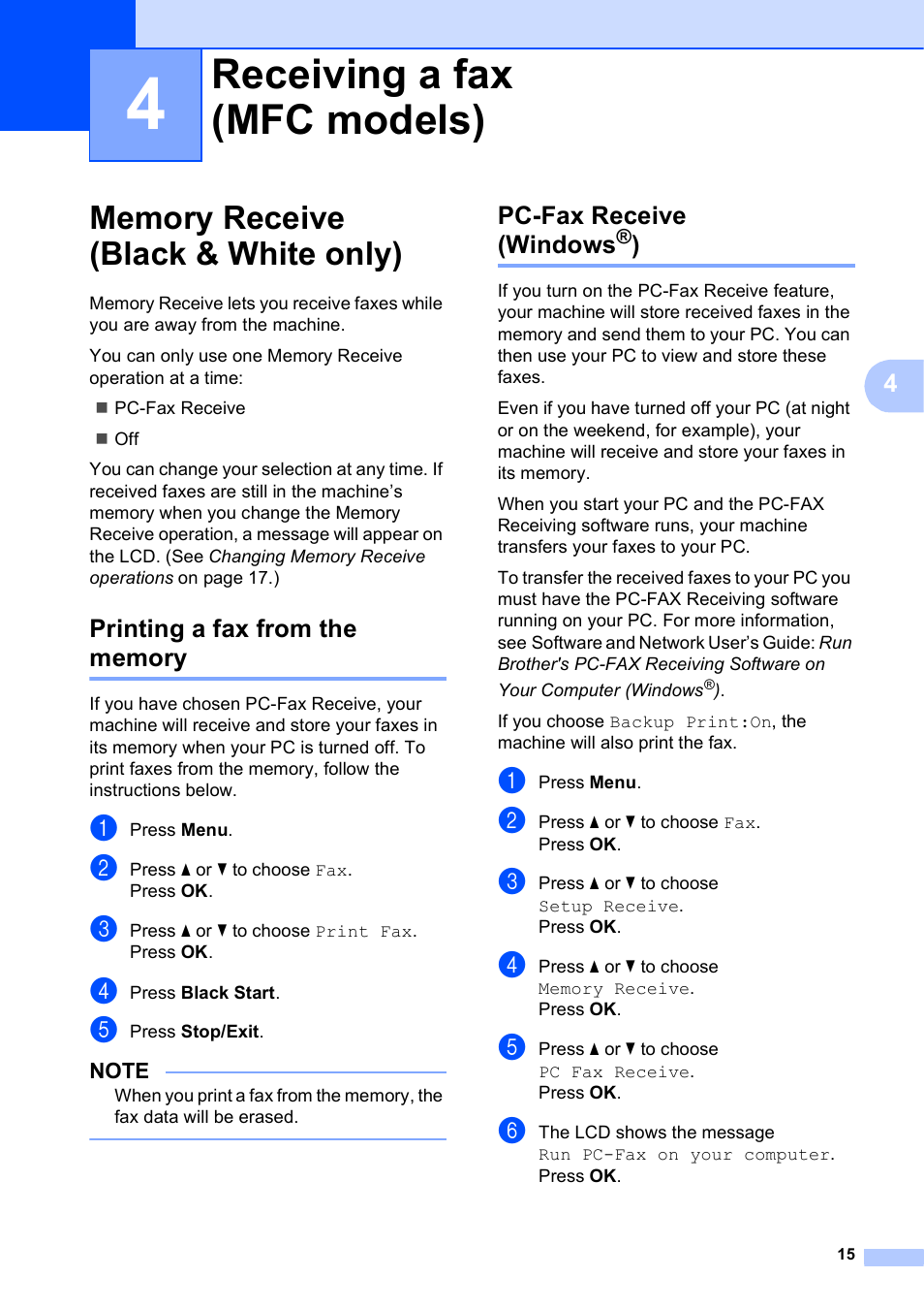 4 receiving a fax (mfc models), Memory receive (black & white only), Printing a fax from the memory | Pc-fax receive (windows®), Receiving a fax (mfc models) | Brother MFC-J470DW User Manual | Page 21 / 57