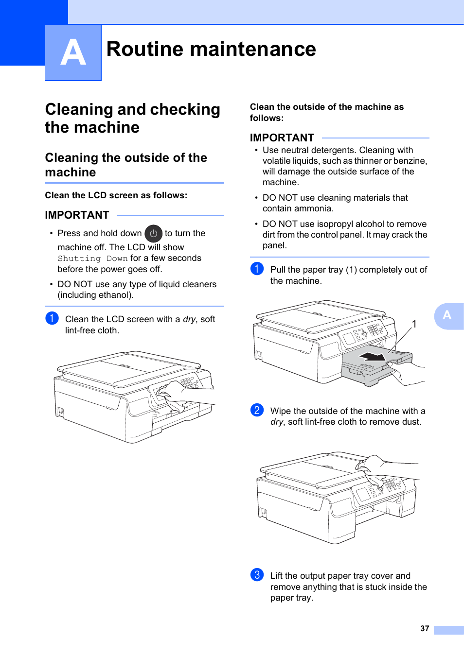 A routine maintenance, Cleaning and checking the machine, Cleaning the outside of the machine | Routine maintenance | Brother MFC-J470DW User Manual | Page 43 / 57