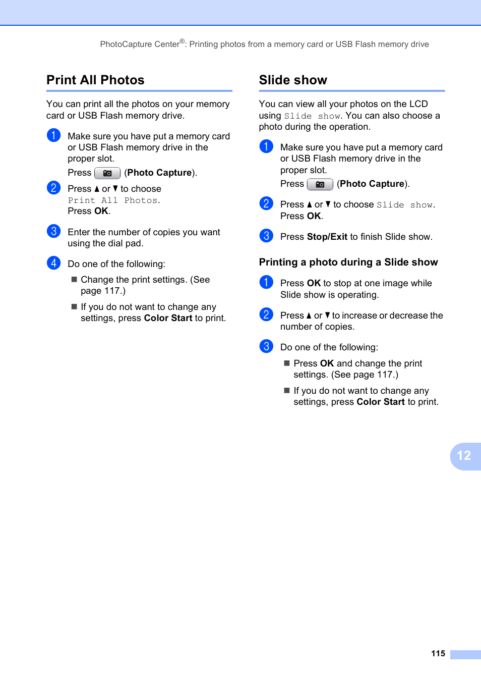 Print all photos, Slide show, Printing a photo during a slide show | Print all photos slide show, 12 print all photos | Brother MFC-5890CN User Manual | Page 131 / 247