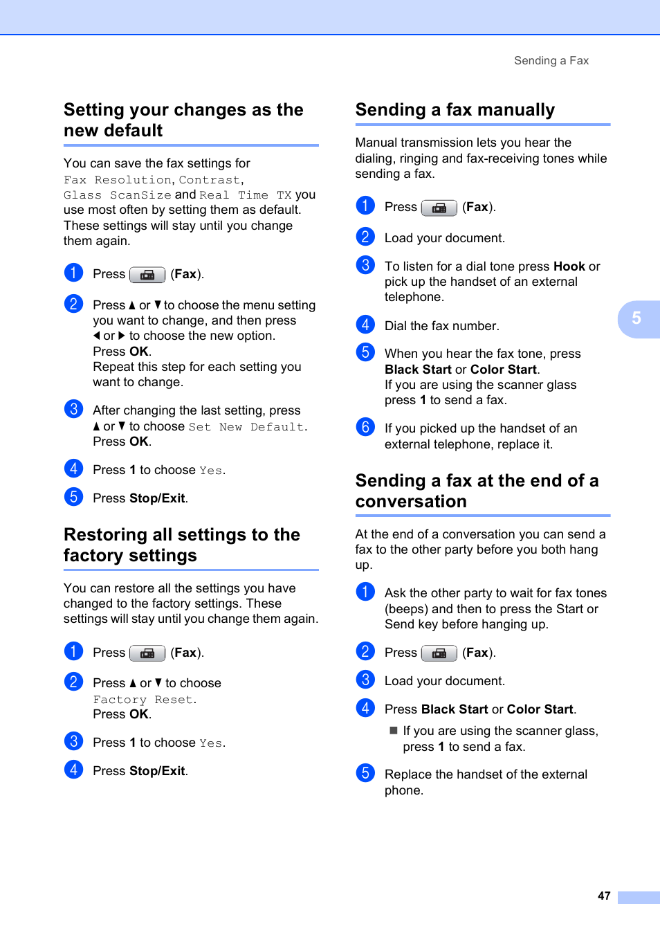 Setting your changes as the new default, Restoring all settings to the factory settings, Sending a fax manually | Sending a fax at the end of a conversation, 5setting your changes as the new default | Brother MFC-5890CN User Manual | Page 63 / 247