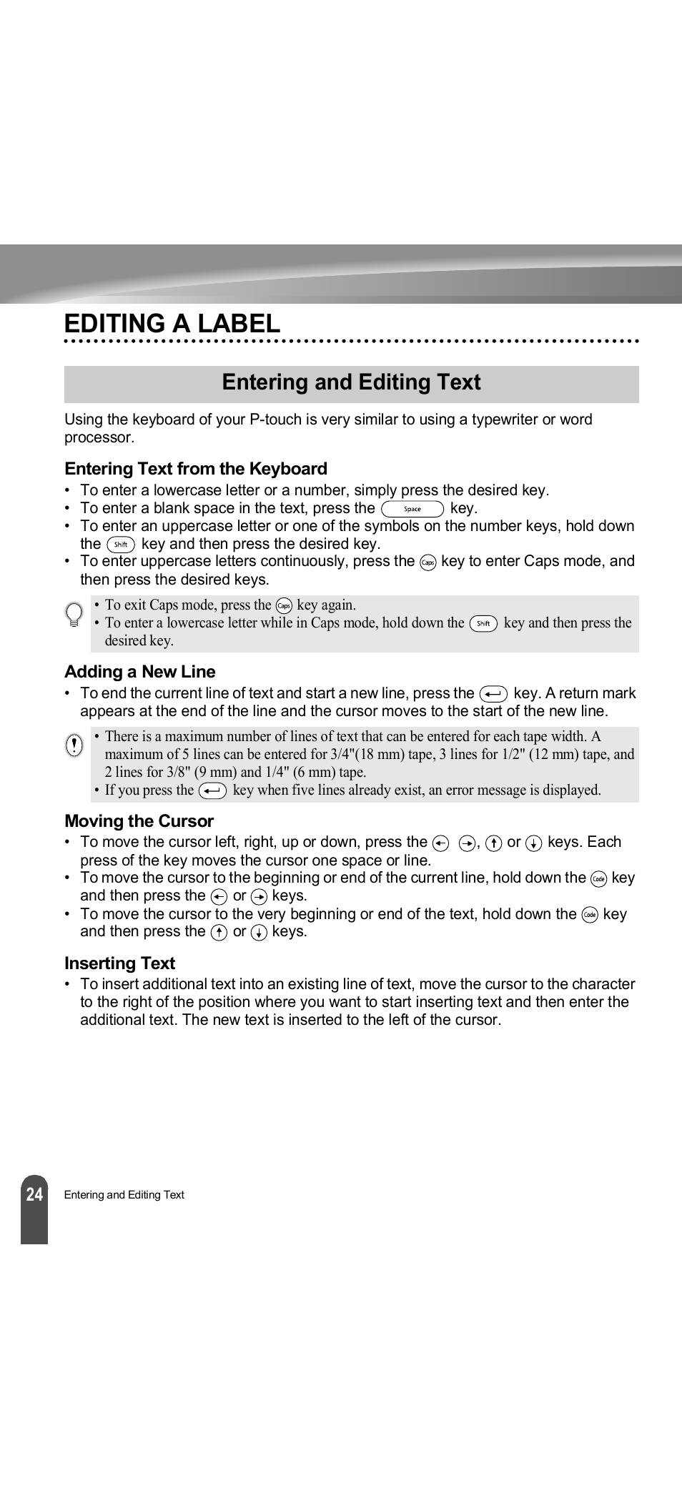 Editing a label, Entering and editing text, Entering text from the keyboard | Adding a new line, Moving the cursor, Inserting text, P. 24 | Brother PT-18R User Manual | Page 30 / 71