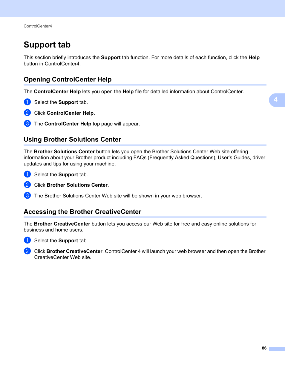 Support tab, Opening controlcenter help, Using brother solutions center | Accessing the brother creativecenter | Brother MFC 7360N User Manual | Page 94 / 218