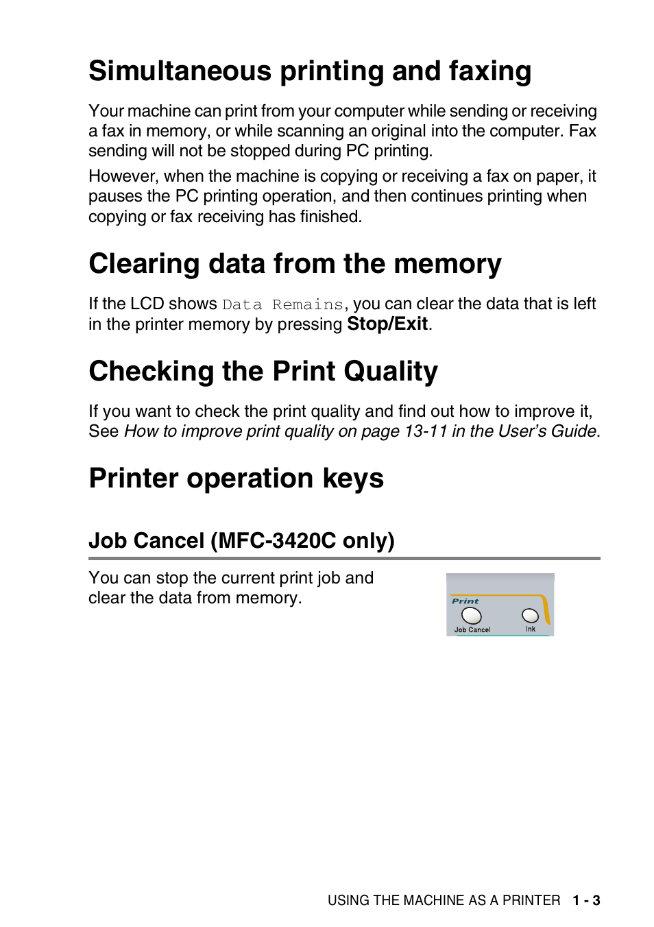 Simultaneous printing and faxing, Clearing data from the memory, Checking the print quality | Printer operation keys, Job cancel (mfc-3420c only), Job cancel (mfc-3420c only) -3 | Brother MFC-3420C User Manual | Page 11 / 181