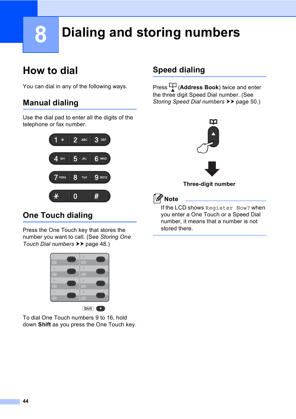 8 dialing and storing numbers, How to dial, Manual dialing | One touch dialing, Speed dialing, Dialing and storing numbers, Manual dialing one touch dialing speed dialing | Brother MFC-8510DN User Manual | Page 56 / 202