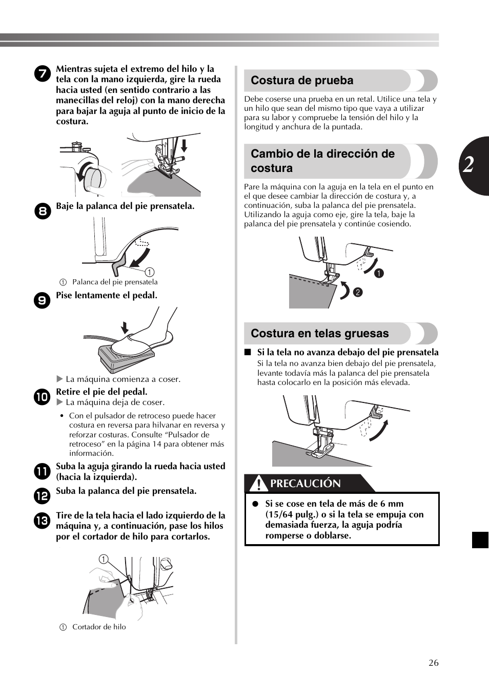 Costura de prueba, Cambio de la dirección de costura, Costura en telas gruesas | Precaución | Brother XR53 User Manual | Page 79 / 108