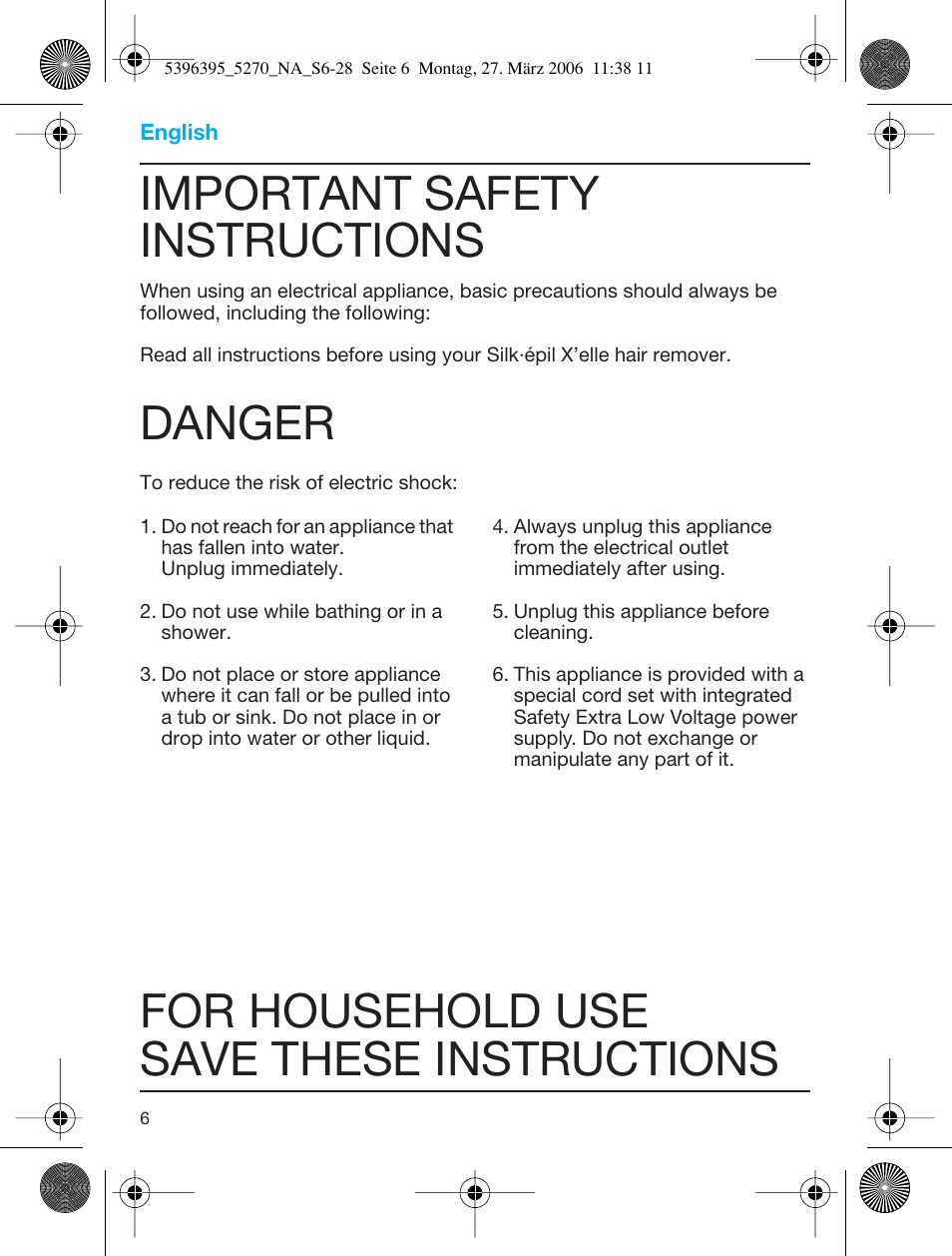 Important safety instructions, Danger, For household use save these instructions | Braun 5270-5396 Silk-épil Xelle User Manual | Page 6 / 27