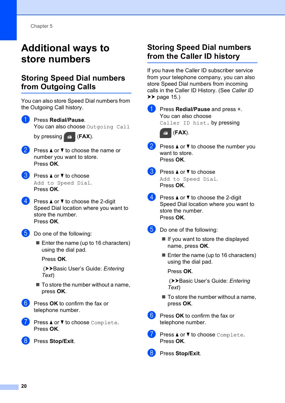 Additional ways to store numbers, Storing speed dial numbers from outgoing calls | Brother MFC-J435W User Manual | Page 24 / 47