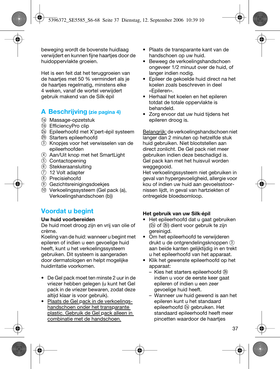 A beschrijving, Voordat u begint | Braun 5585 Silk-épil Xelle User Manual | Page 36 / 64