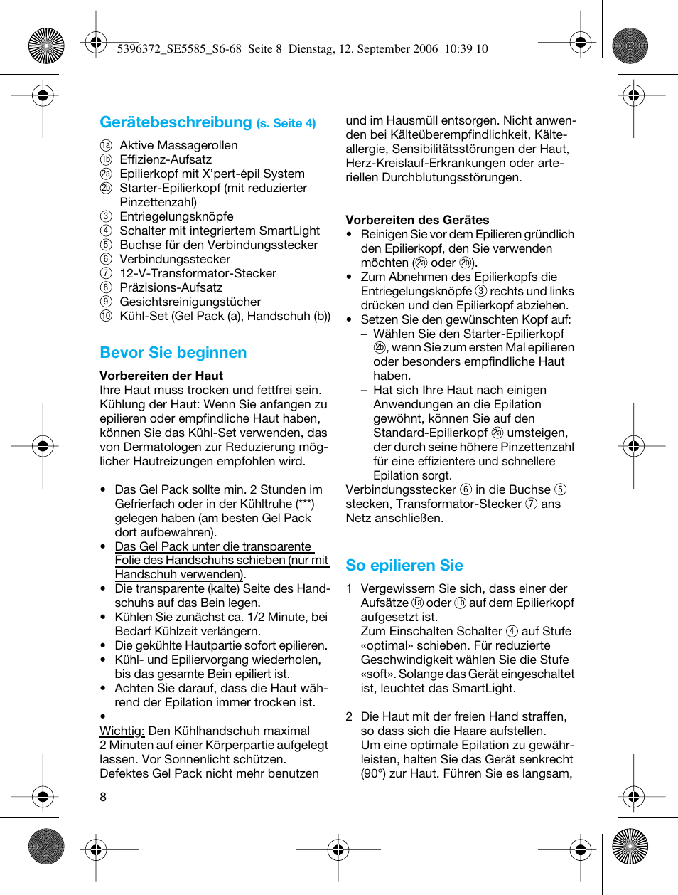 Gerätebeschreibung, Bevor sie beginnen, So epilieren sie | Braun 5585 Silk-épil Xelle User Manual | Page 7 / 64