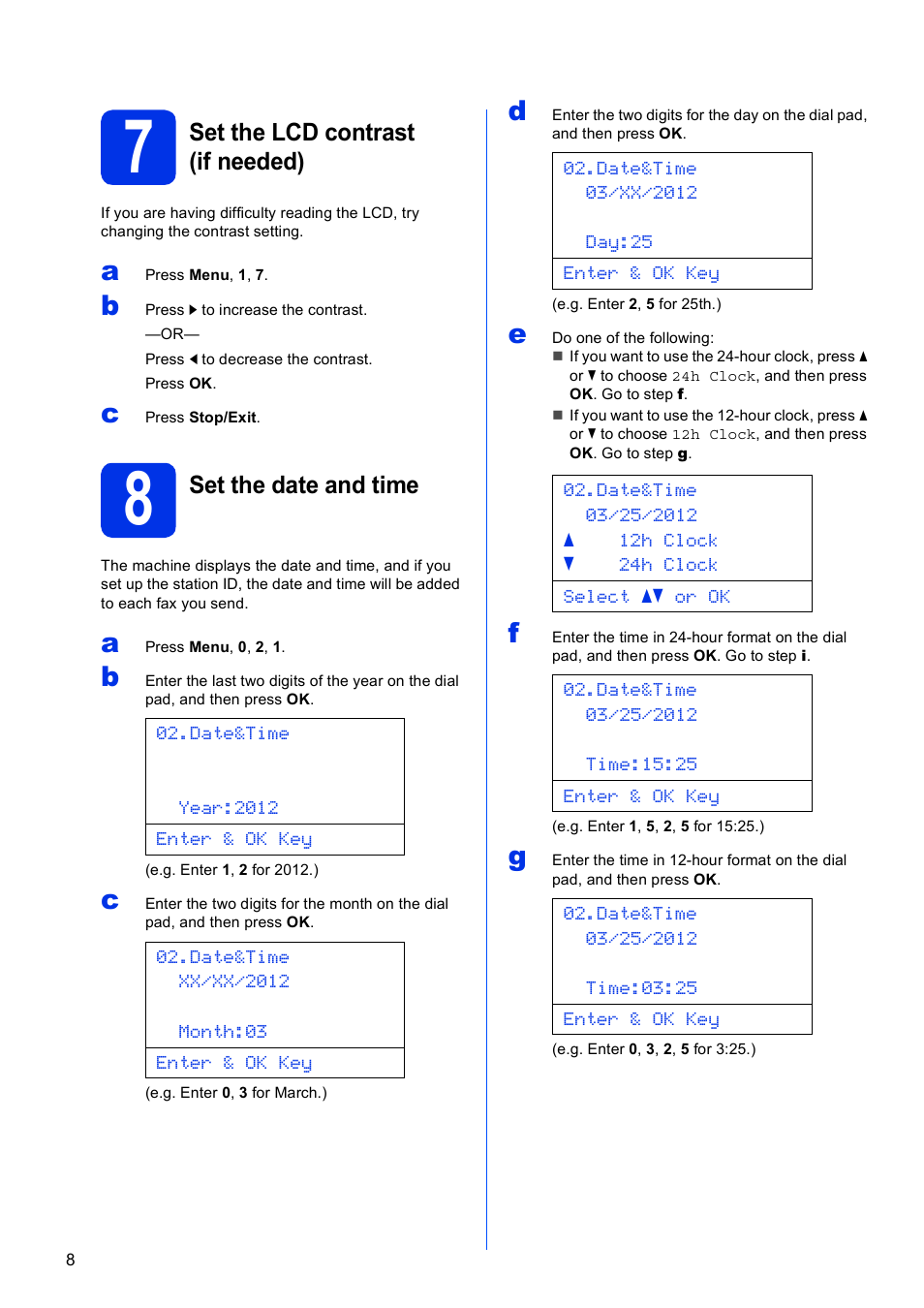 7 set the lcd contrast (if needed), 8 set the date and time, Set the lcd contrast (if needed) | Set the date and time | Brother MFC-8510DN User Manual | Page 8 / 26