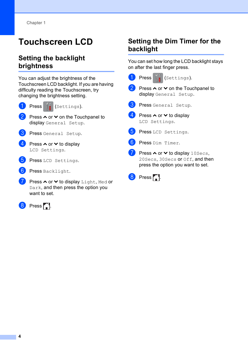 Touchscreen lcd, Setting the backlight brightness, Setting the dim timer for the backlight | Brother MFC-J4410DW User Manual | Page 10 / 88