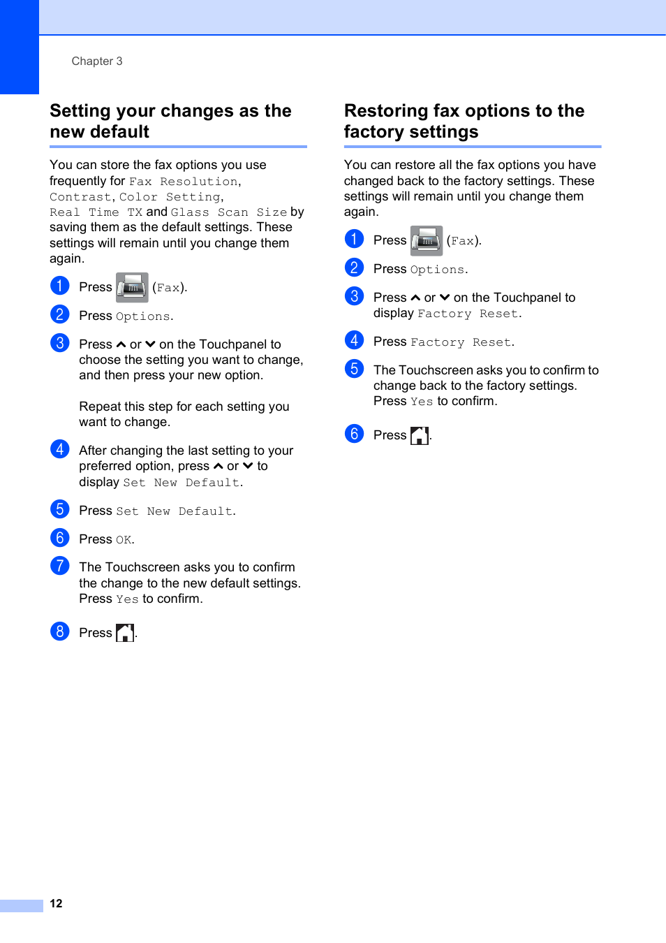 Setting your changes as the new default, Restoring fax options to the factory settings | Brother MFC-J4410DW User Manual | Page 18 / 88