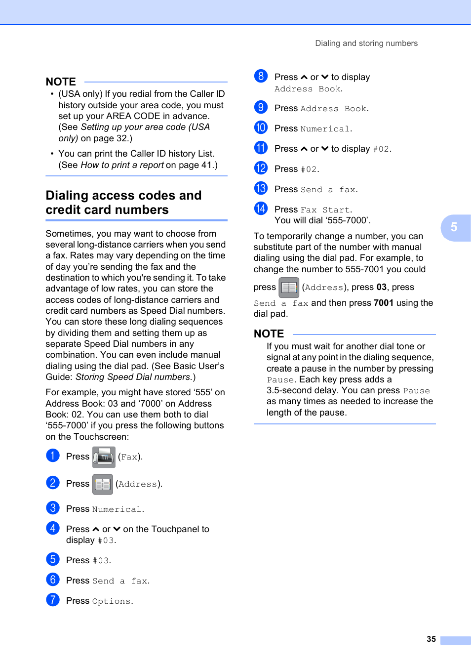 Dialing access codes and credit card numbers | Brother MFC-J4410DW User Manual | Page 41 / 88