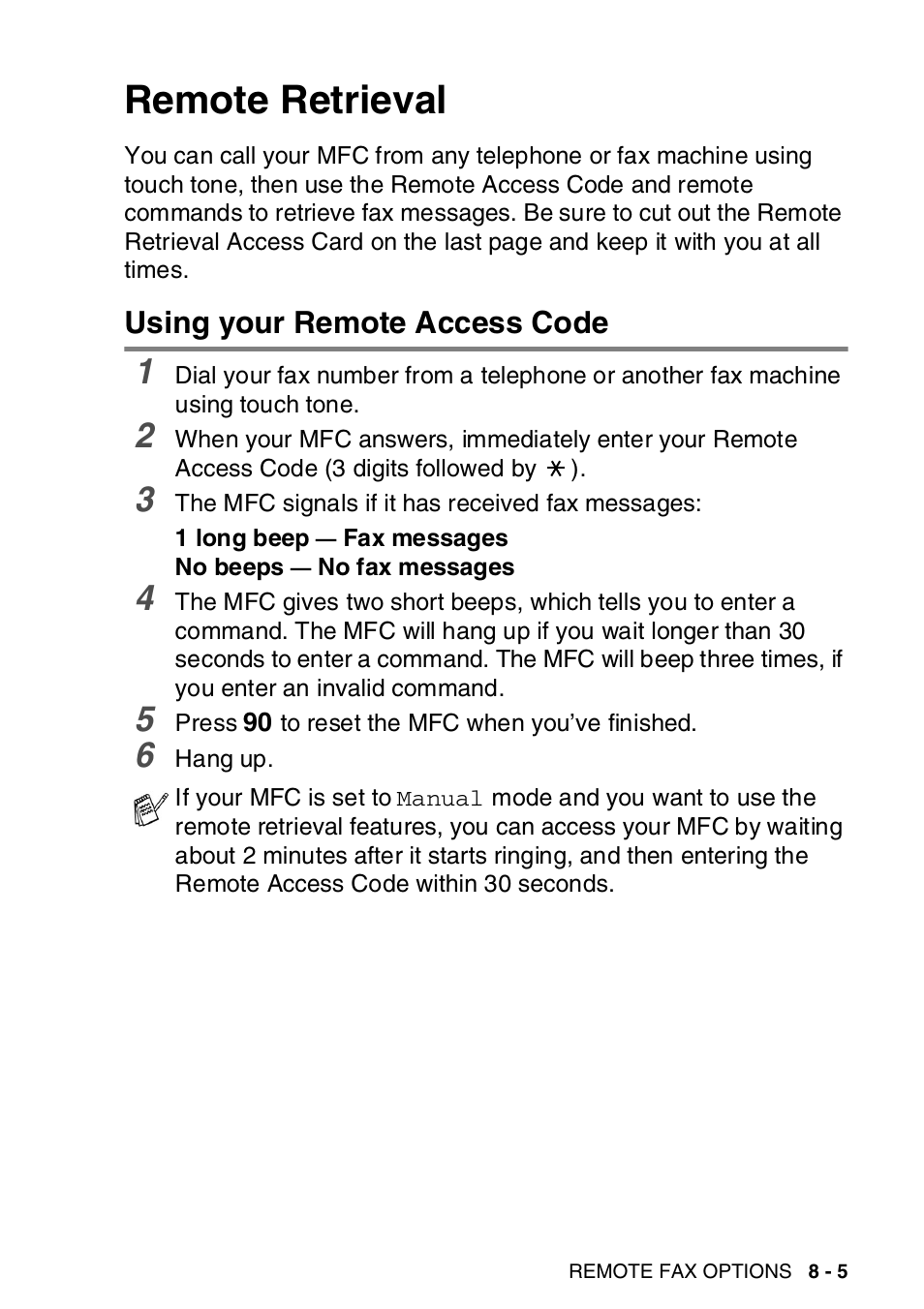 Remote retrieval, Using your remote access code, Remote retrieval -5 | Using your remote access code -5 | Brother MFC-8820DN User Manual | Page 136 / 421
