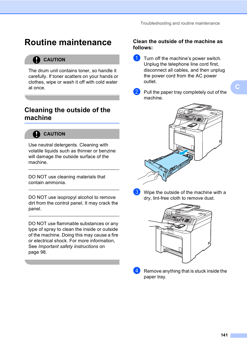 Routine maintenance, Cleaning the outside of the machine, Clean the outside of the machine as follows | Caution, Do not use cleaning materials that contain ammonia, Pull the paper tray completely out of the machine | Brother MFC-9440CN User Manual | Page 157 / 247