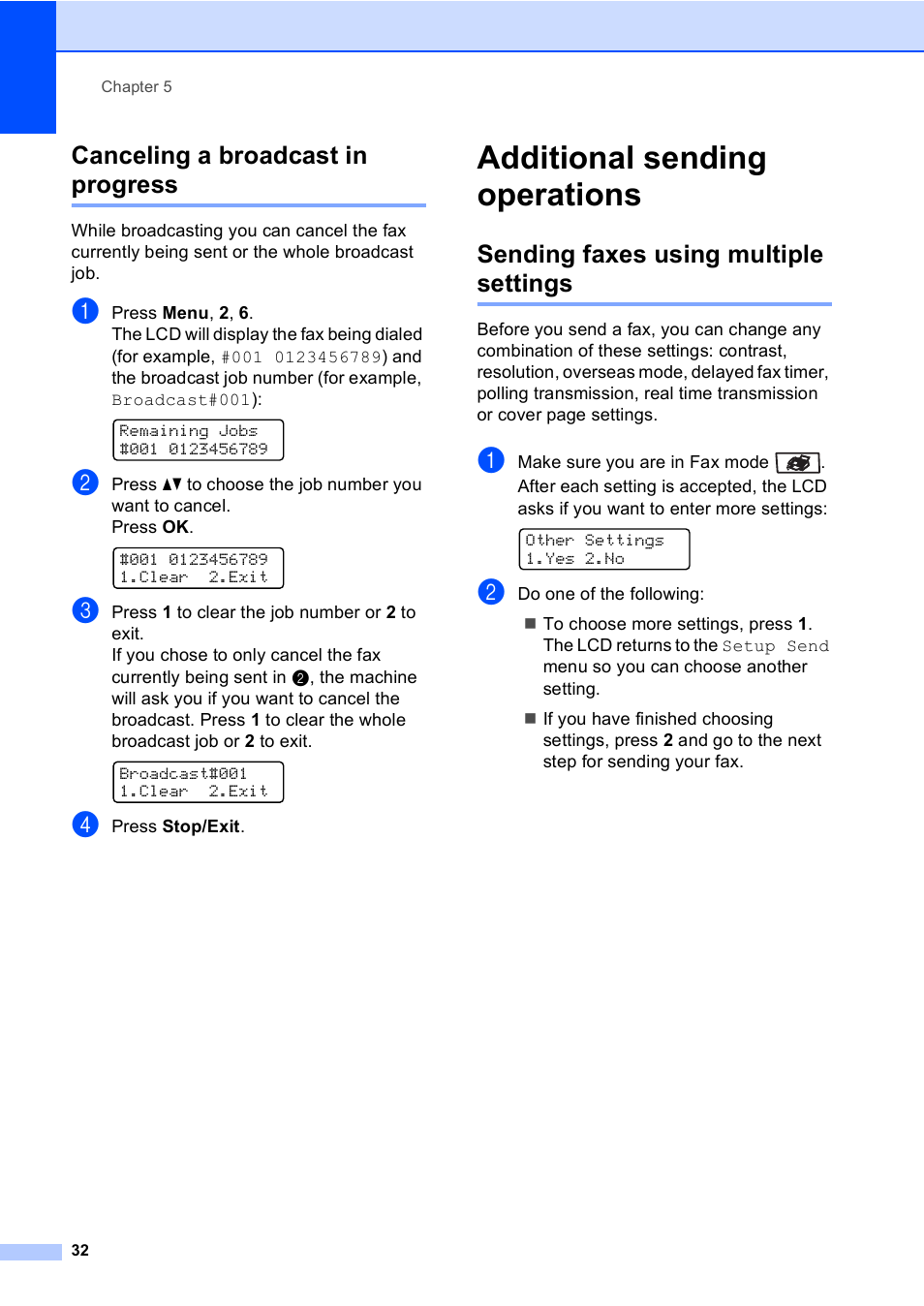 Canceling a broadcast in progress, Additional sending operations, Sending faxes using multiple settings | Brother MFC-9440CN User Manual | Page 48 / 247
