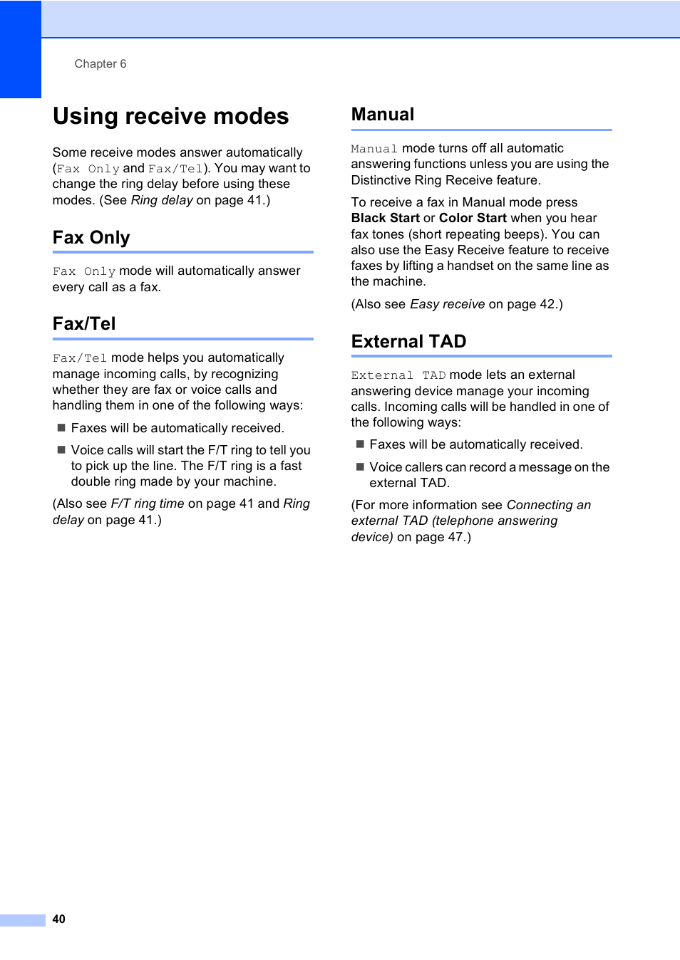 Using receive modes, Fax only, Fax/tel | Manual, External tad, Fax only fax/tel manual external tad | Brother MFC-9440CN User Manual | Page 56 / 247