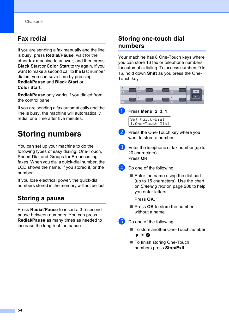 Fax redial, Storing numbers, Storing a pause | Storing one-touch dial numbers, Storing a pause storing one-touch dial numbers | Brother MFC-9440CN User Manual | Page 70 / 247