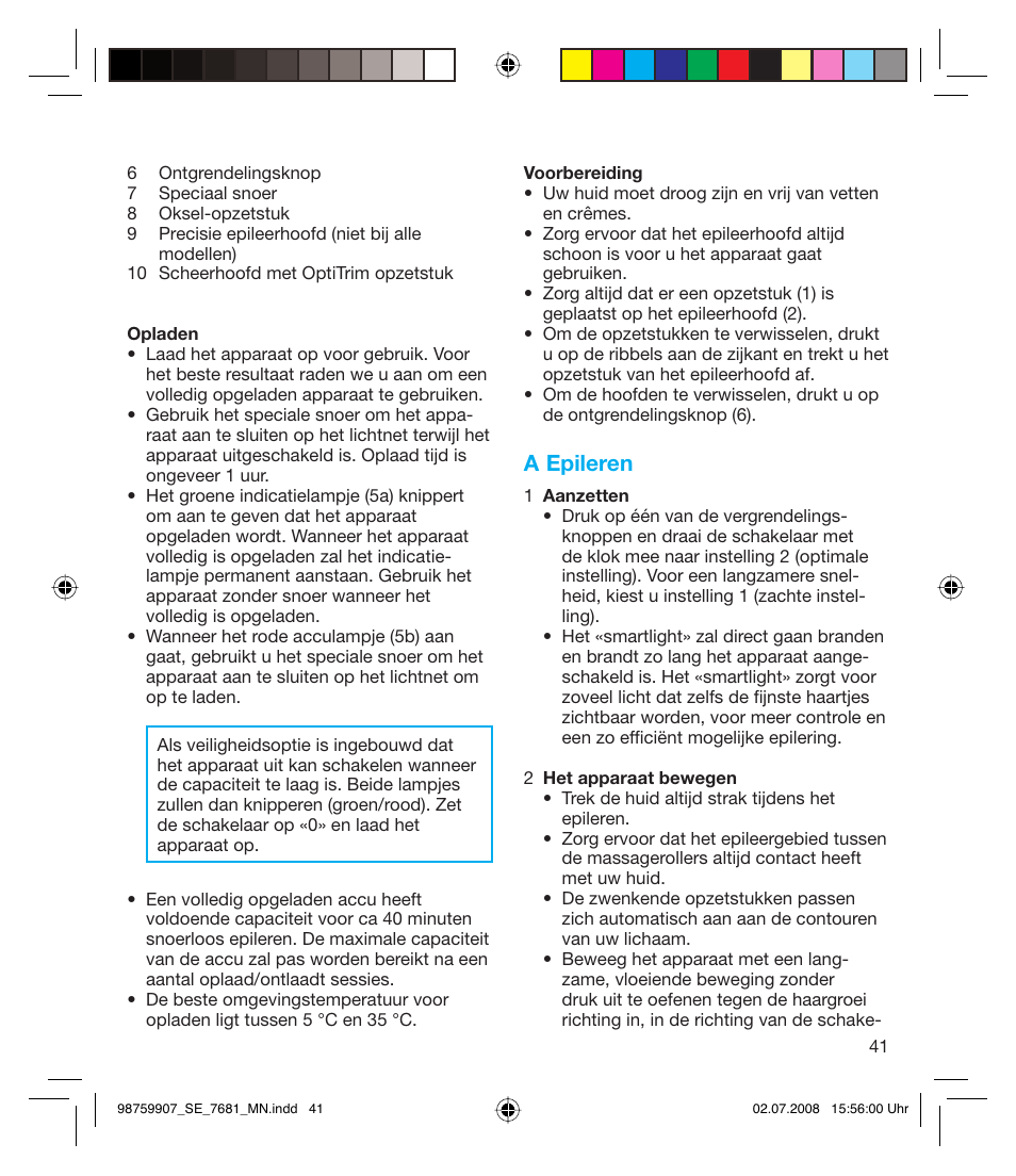 A epileren | Braun 7681-5375 Silk-épil Xpressive User Manual | Page 41 / 106