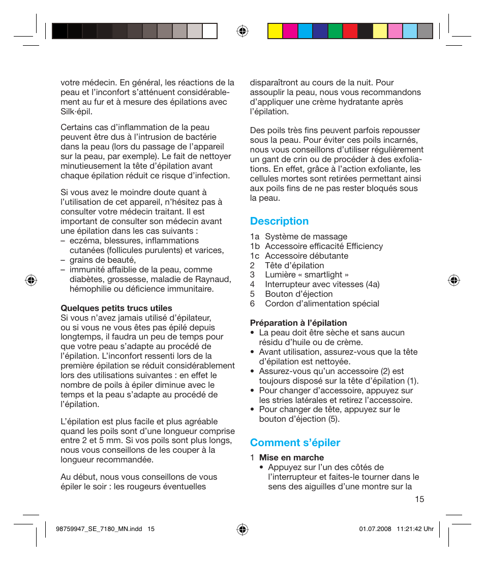 Description, Comment s’épiler | Braun 7180 Silk-épil Xpressive User Manual | Page 14 / 70
