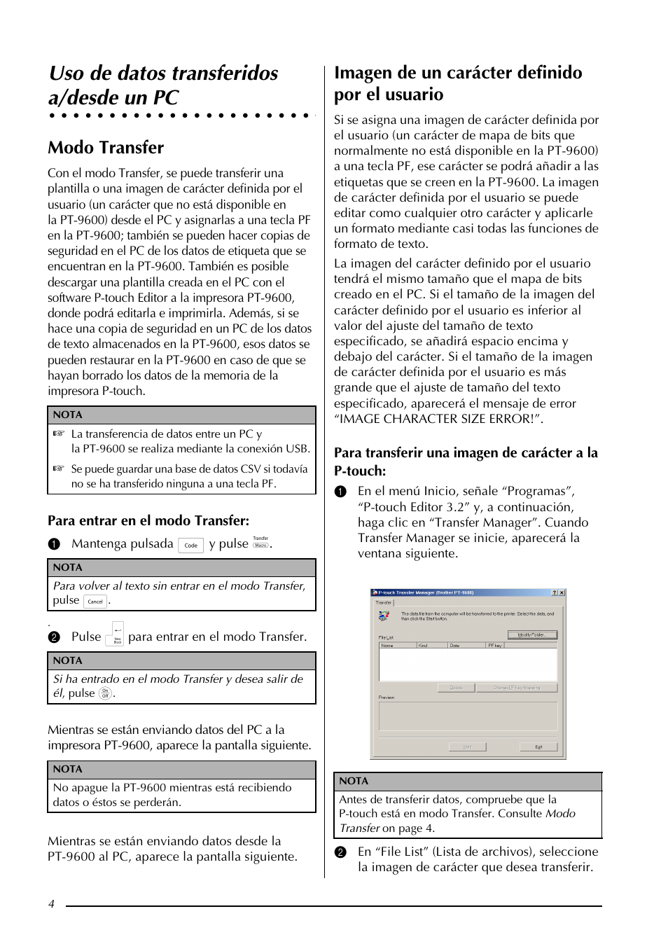 Uso de datos transferidos a/desde un pc, 8vr gh gdwrv wudqvihulgrv dghvgh xq 3, Uso de datos transferidos | A/desde un pc, Modo transfer, Imagen de un carácter definido por el usuario | Brother PT-9600 User Manual | Page 37 / 52