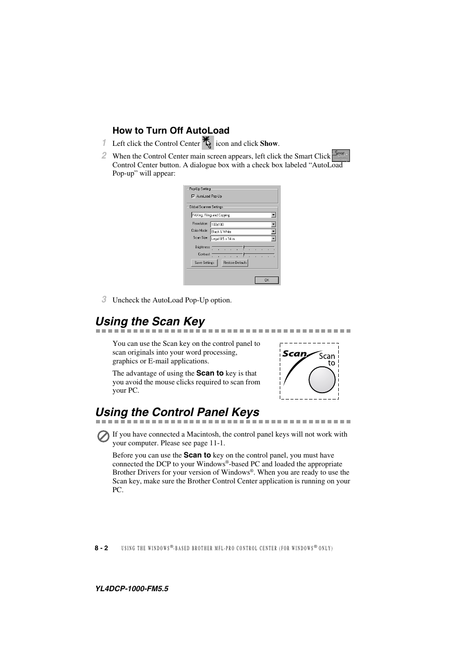 How to turn off autoload, Using the scan key, Using the control panel keys | How to turn off autoload -2, How to turn off autoload 1 | Brother DCP 1000 User Manual | Page 72 / 139