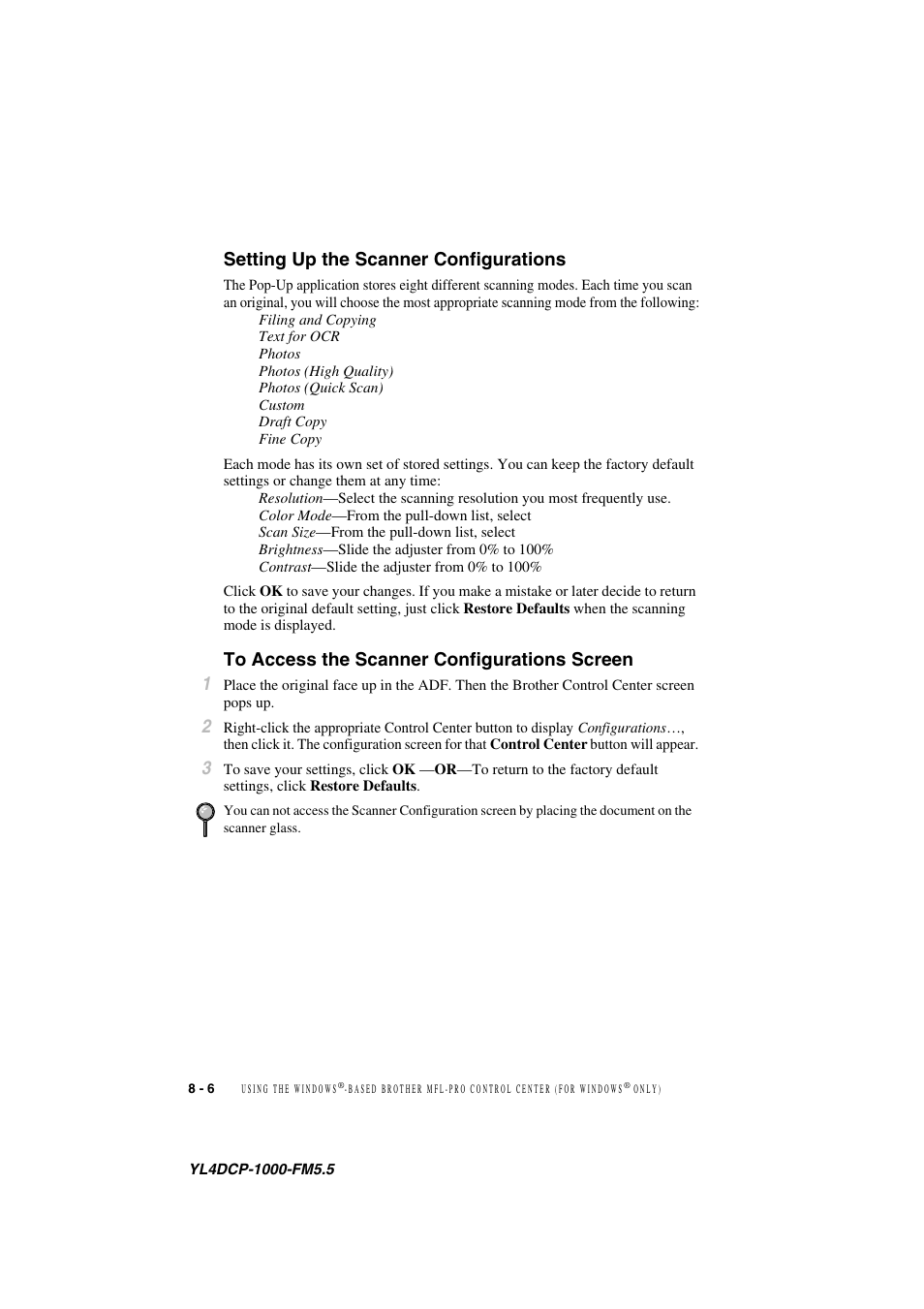 Setting up the scanner configurations, To access the scanner configurations screen | Brother DCP 1000 User Manual | Page 76 / 139