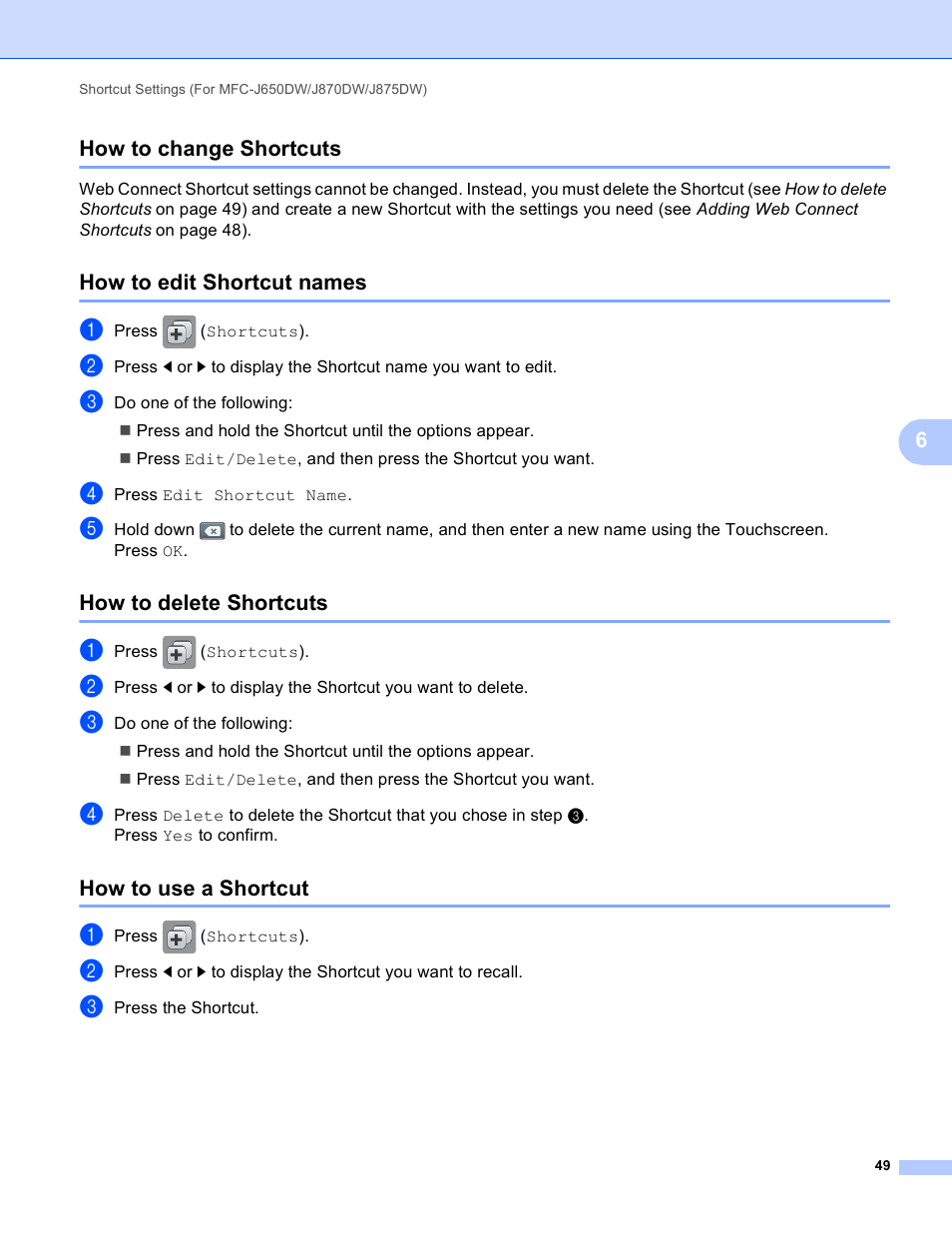 How to change shortcuts, How to edit shortcut names, How to delete shortcuts | How to use a shortcut, 6how to change shortcuts | Brother DCP-J152W User Manual | Page 53 / 56