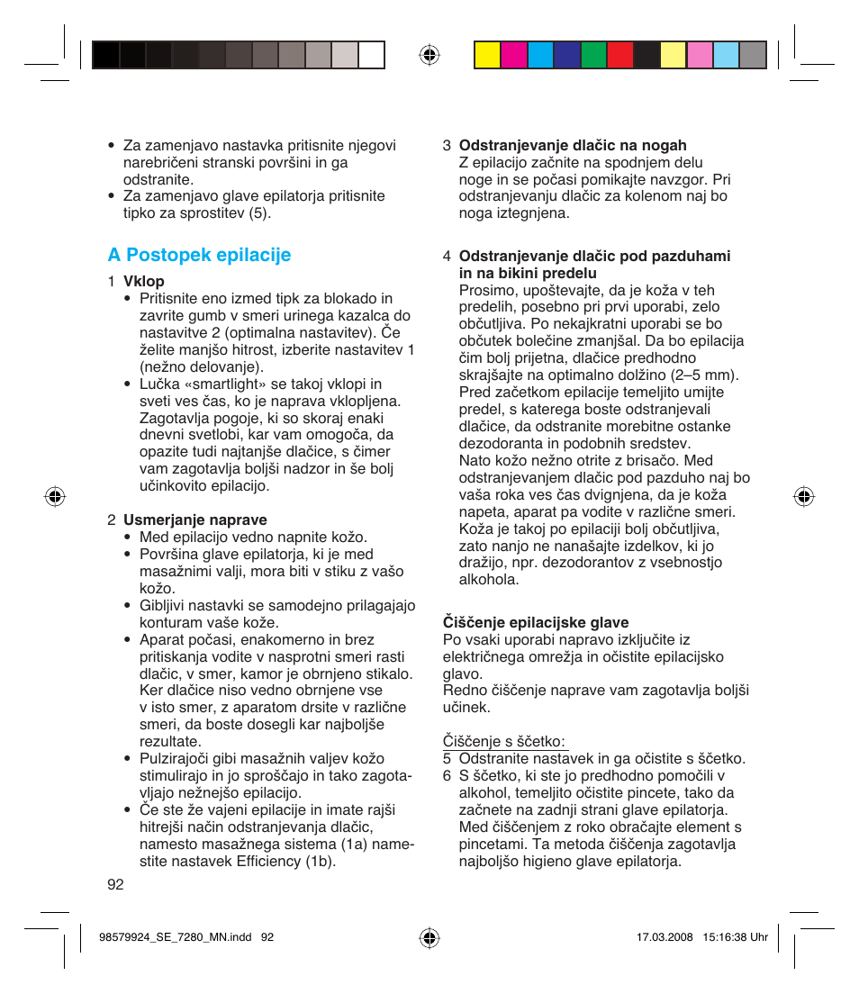 A postopek epilacije | Braun 7280 Silk-épil Xpressive User Manual | Page 92 / 106