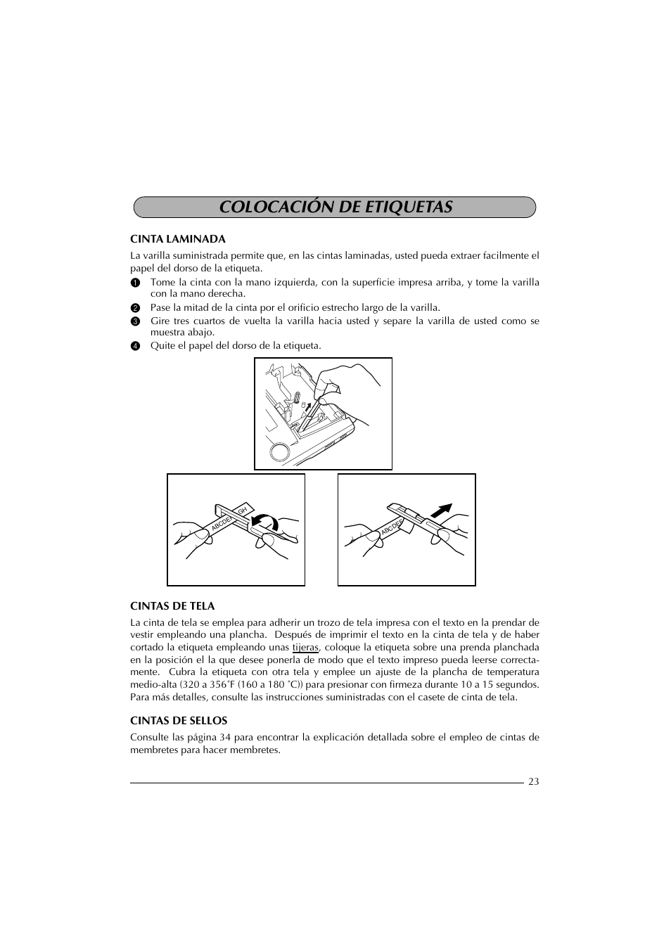 Colocación de etiquetas, 4 quite el papel del dorso de la etiqueta | Brother PT-2300 User Manual | Page 108 / 143