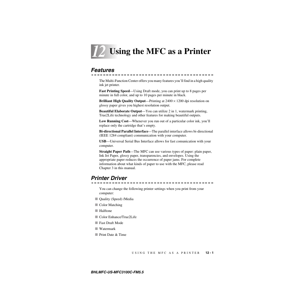 Using the mfc as a printer, Features, Printer driver | Brother MFC-3100C User Manual | Page 97 / 210