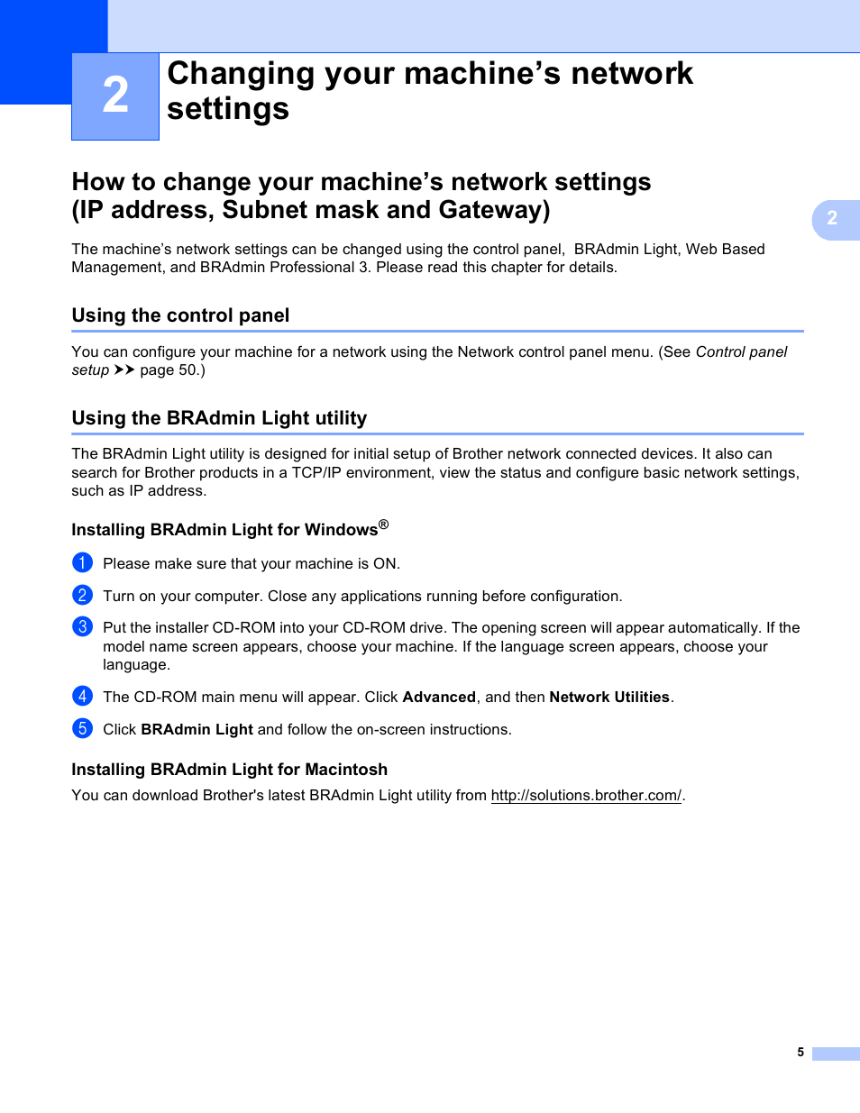 2 changing your machine’s network settings, Using the control panel, Using the bradmin light utility | Installing bradmin light for windows, Installing bradmin light for macintosh, Changing your machine’s network settings | Brother MFC-8950DWT User Manual | Page 12 / 187