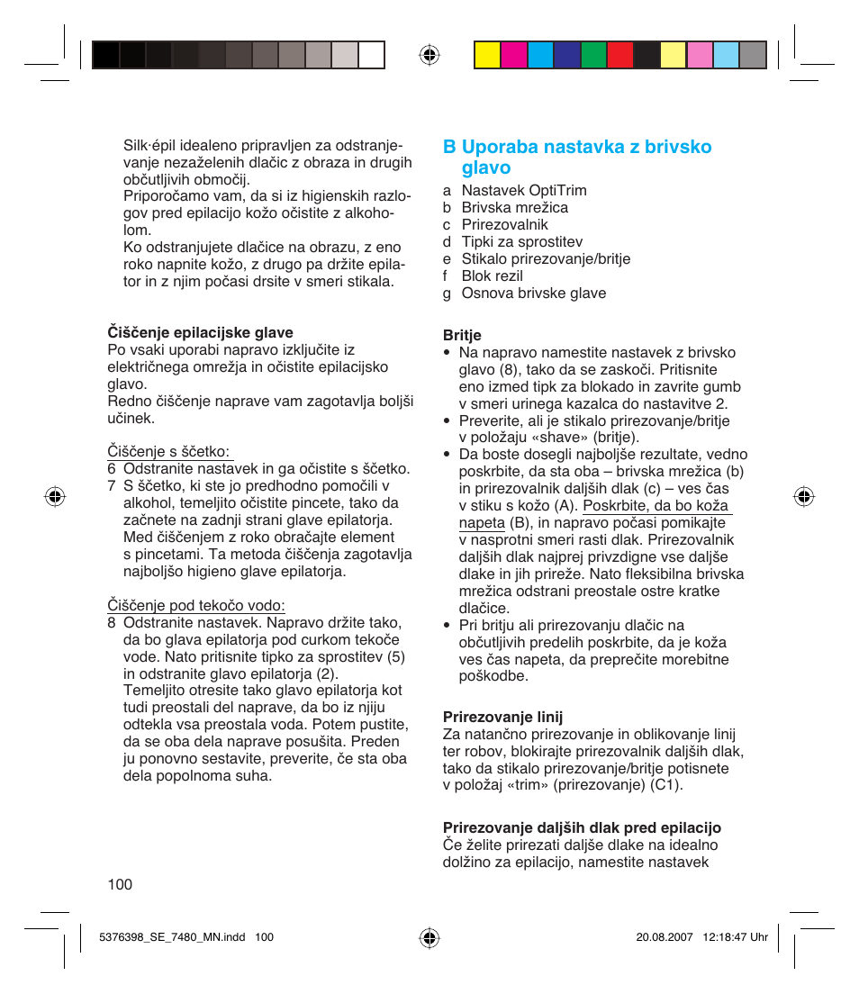 B uporaba nastavka z brivsko glavo | Braun 7480 Silk-épil Xpressive User Manual | Page 100 / 102