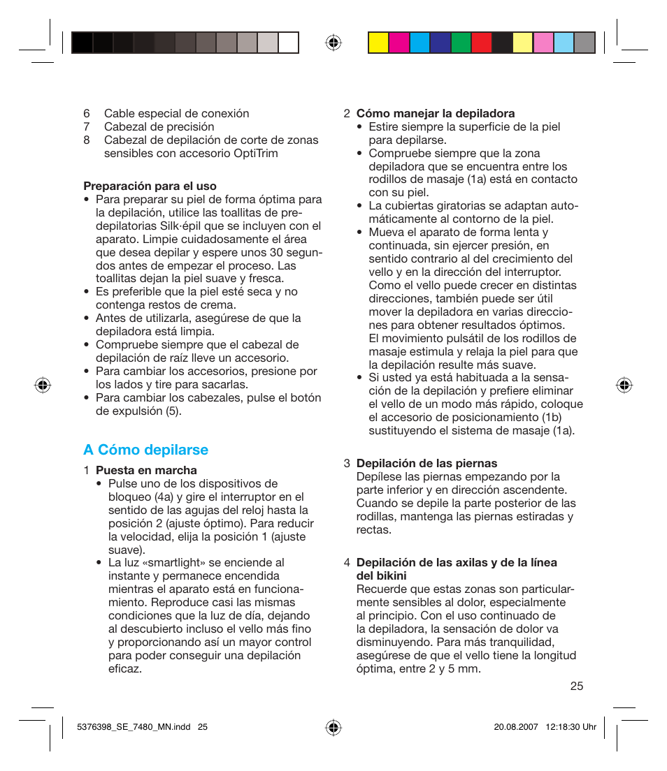 A cómo depilarse | Braun 7480 Silk-épil Xpressive User Manual | Page 25 / 102