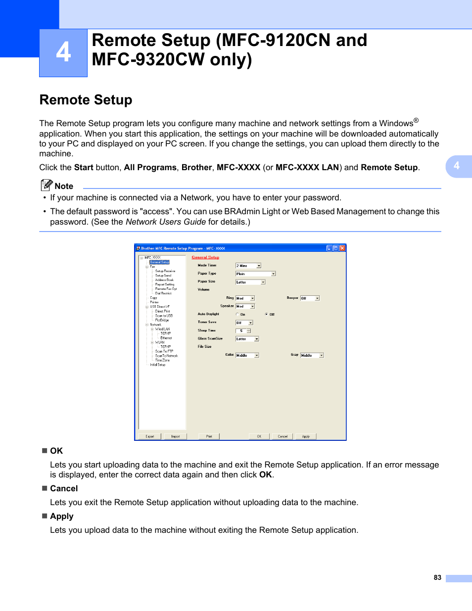 4 remote setup (mfc-9120cn and mfc-9320cw only), Remote setup, Remote setup (mfc-9120cn and mfc-9320cw only) | Brother MFC-9120CN User Manual | Page 91 / 215