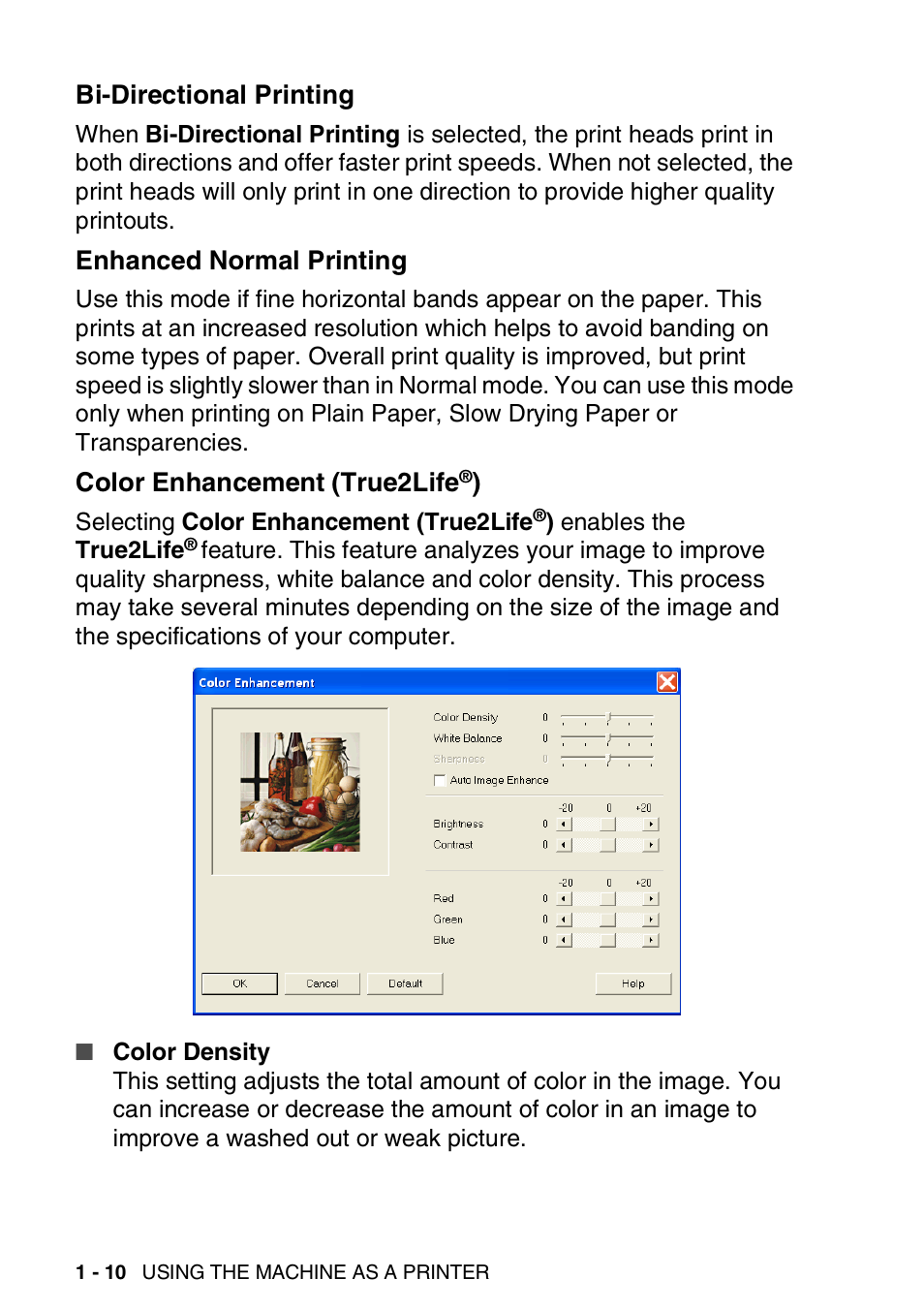 Bi-directional printing, Enhanced normal printing, Color enhancement (true2life®) | Brother MFC-3240C User Manual | Page 18 / 173