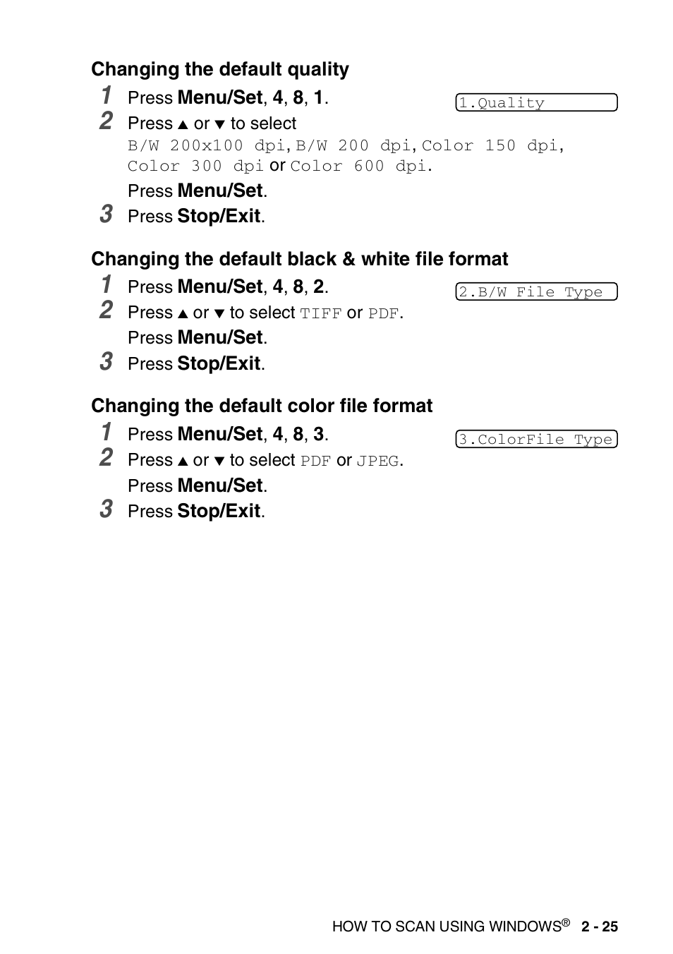 Changing the default quality, Changing the default black & white file format, Changing the default color file format | Brother MFC-3240C User Manual | Page 57 / 173