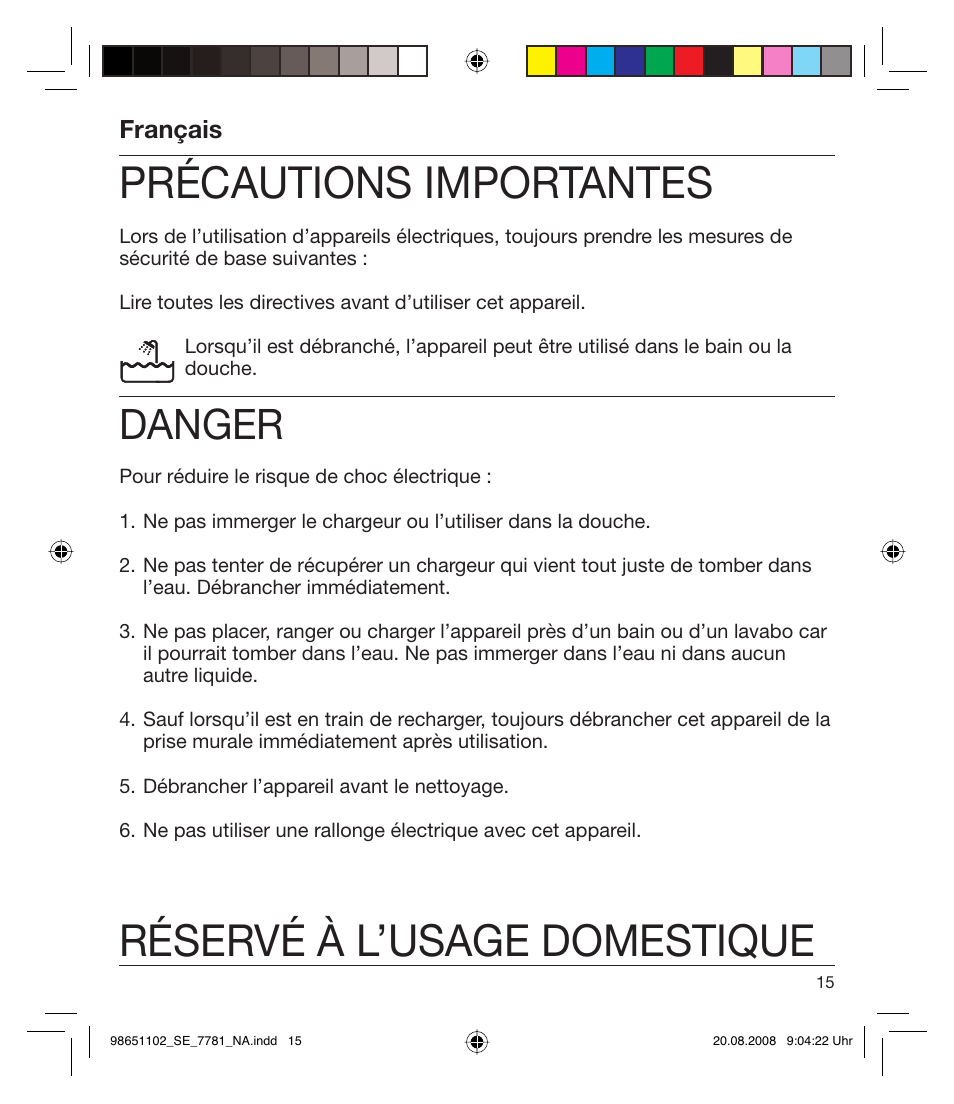 Précautions importantes, Réservé à l’usage domestique, Danger | Français | Braun 7281 Silk-épil Xpressive User Manual | Page 15 / 30