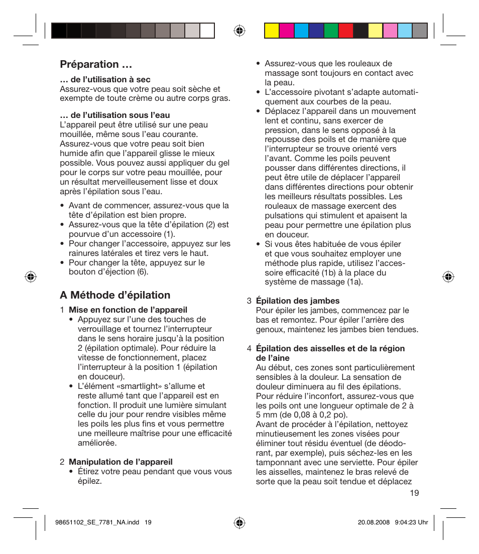 Préparation, A méthode d’épilation | Braun 7281 Silk-épil Xpressive User Manual | Page 19 / 30
