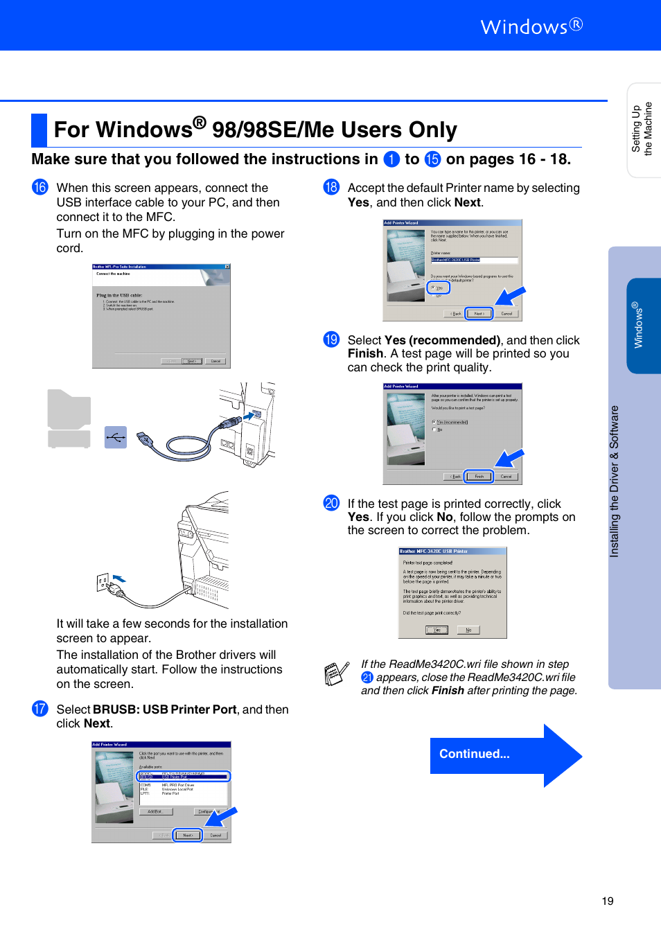 For windows® 98/98se/me users only, For windows, 98/98se/me users only | Make sure that you followed the instructions in, On pages 16 - 18 | Brother MFC-3420C User Manual | Page 21 / 31