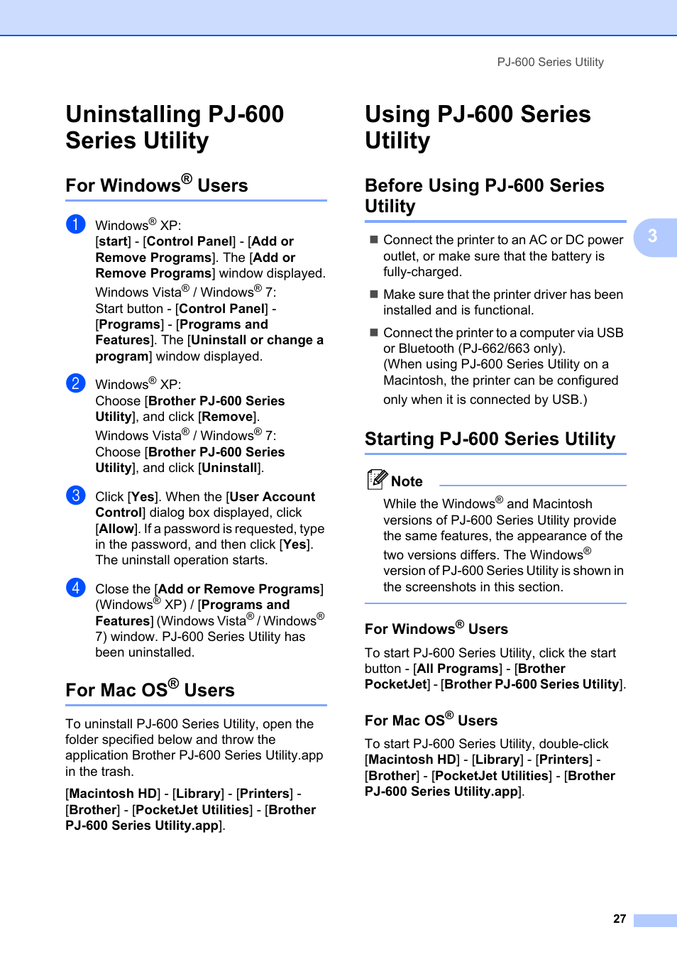 Uninstalling pj-600 series utility, For windows® users, For mac os® users | Using pj-600 series utility, Before using pj-600 series utility, Starting pj-600 series utility, For windows, Users, For mac os | Brother Pocket Jet6 PJ-622 User Manual | Page 31 / 61