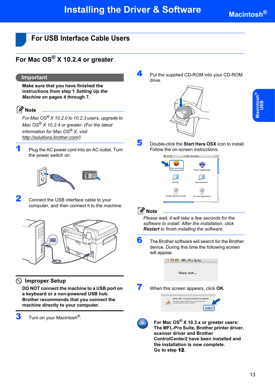 Macintosh, For usb interface cable users, For mac os® x 10.2.4 or greater | For mac os, X 10.2.4 or greater, Installing the driver & software, Important, Improper setup | Brother DCP-7040 User Manual | Page 15 / 20