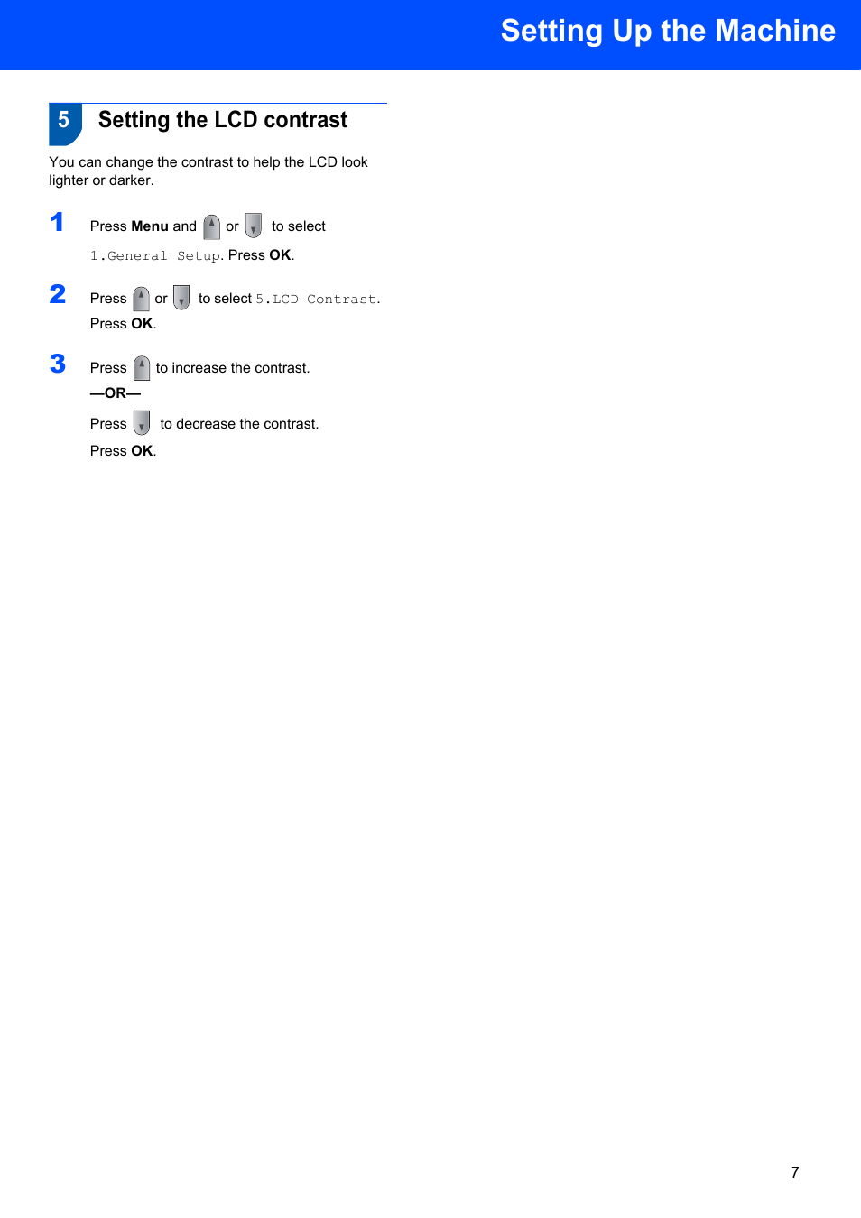5 setting the lcd contrast, Setting the lcd contrast, Setting up the machine | 5setting the lcd contrast | Brother DCP-7040 User Manual | Page 9 / 20