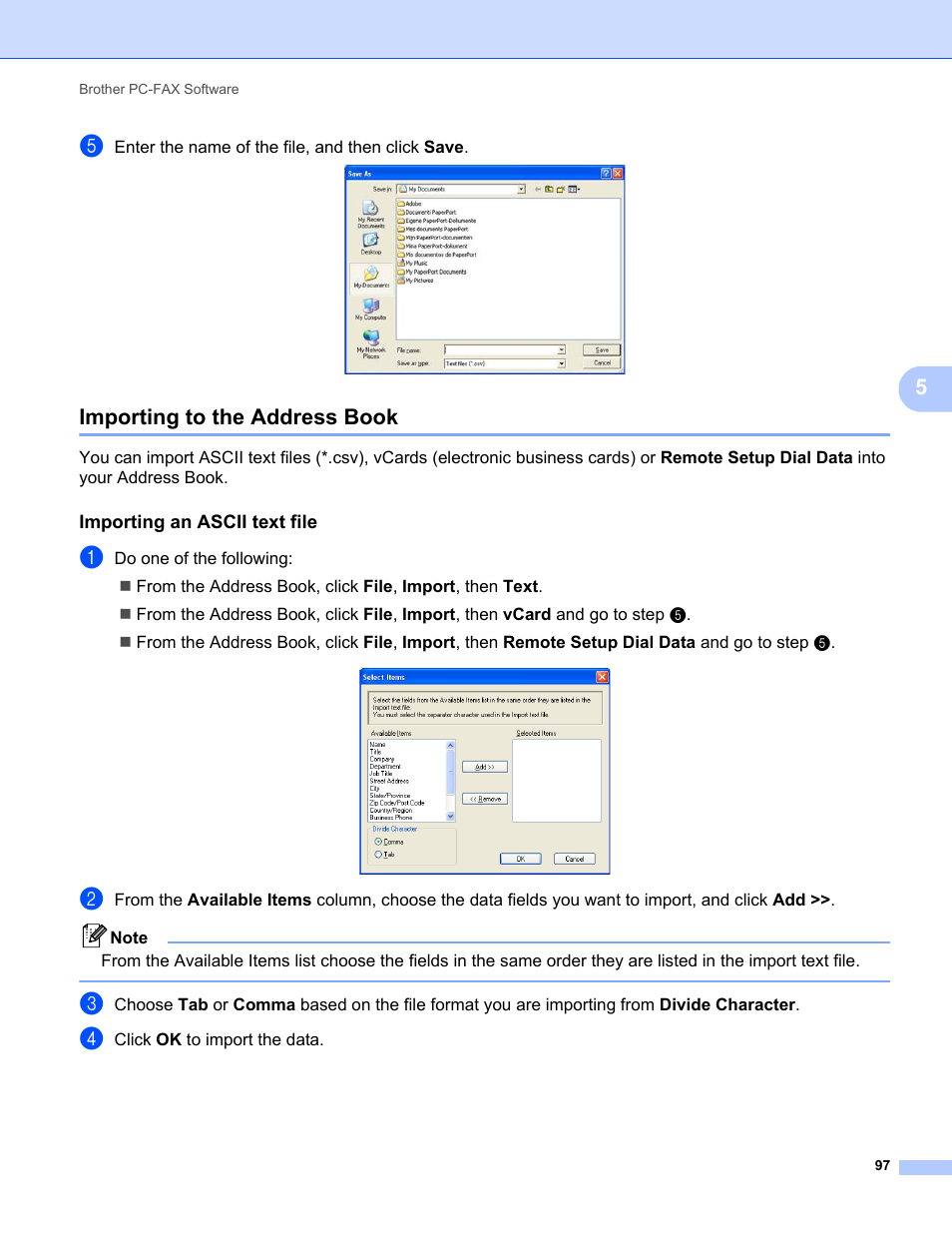 Importing to the address book, Importing an ascii text file, O to step e | Brother MFC-9325CW User Manual | Page 105 / 221